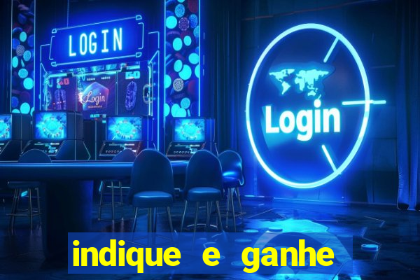 indique e ganhe casa de aposta